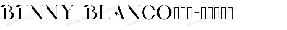 Benny Blanco手机版字体转换